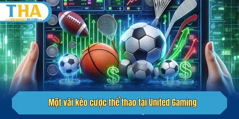 Một vài kèo cược thể thao tại United Gaming