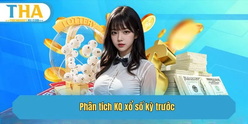 Phân tích KQ xổ số kỳ trước