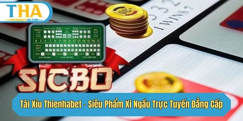tài xỉu thienhabet